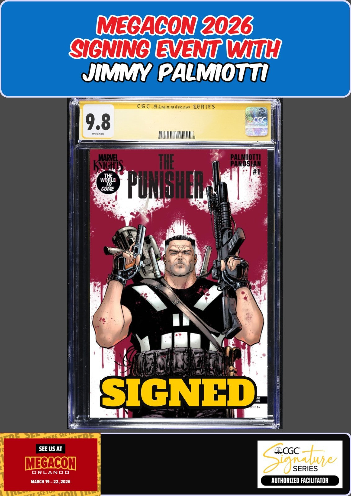 MARVEL KNIGHTS PUNISHER #1 MARQUEZ CGC 9.8 PALMIOTTI SIGNED MEGACON PRESALE