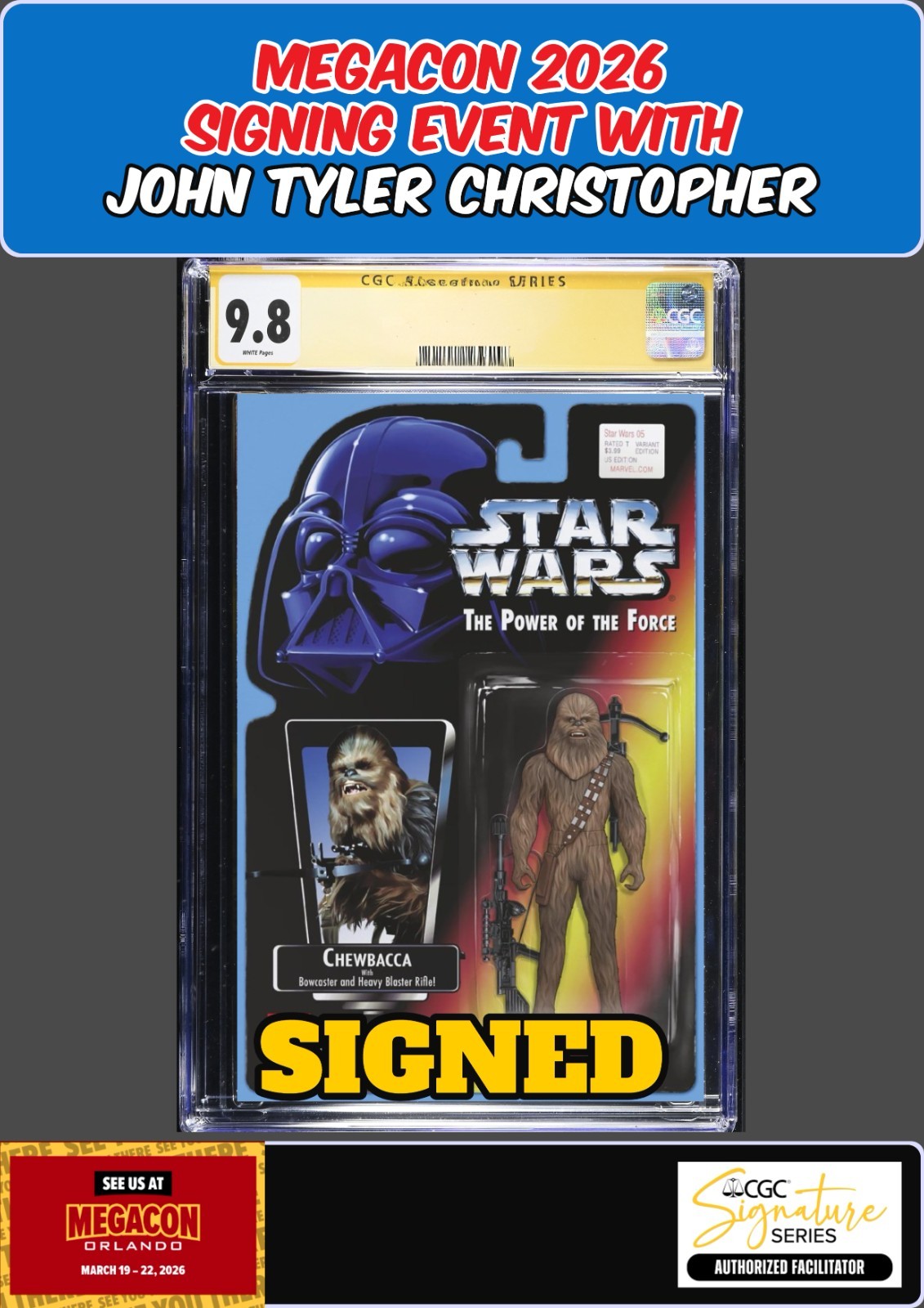 STAR WARS #5 CGC 9.8 JOHN TYLER CHRISTOPHER SIGNED MEGACON PRESALE