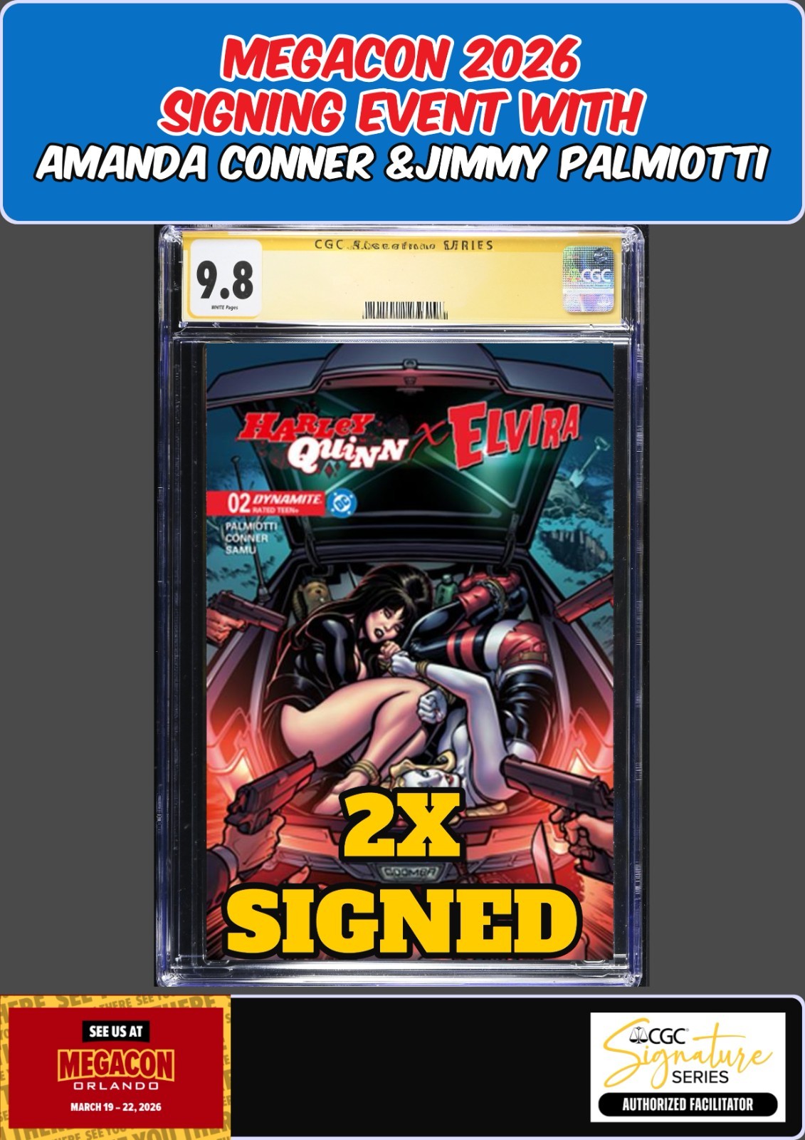 HARLEY QUINN X ELVIRA #2 HARDIN FOIL CGC 9.8 PALMIOTTI/CONNER 2X SIGNED PRESALE