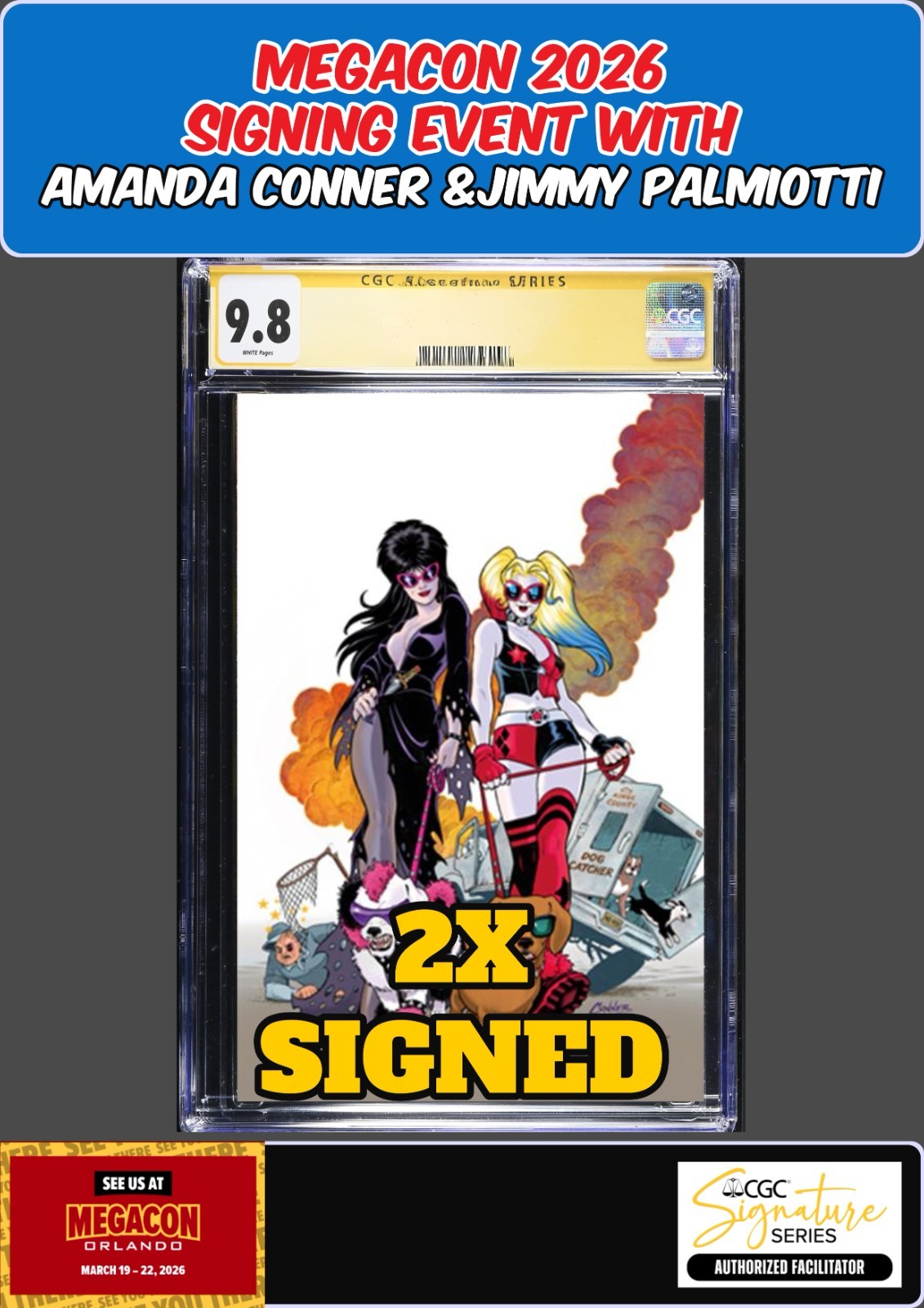 HARLEY QUINN X ELVIRA #2 FOIL VIRGIN CGC 9.8 PALMIOTTI/CONNER 2X SIGNED PRESALE