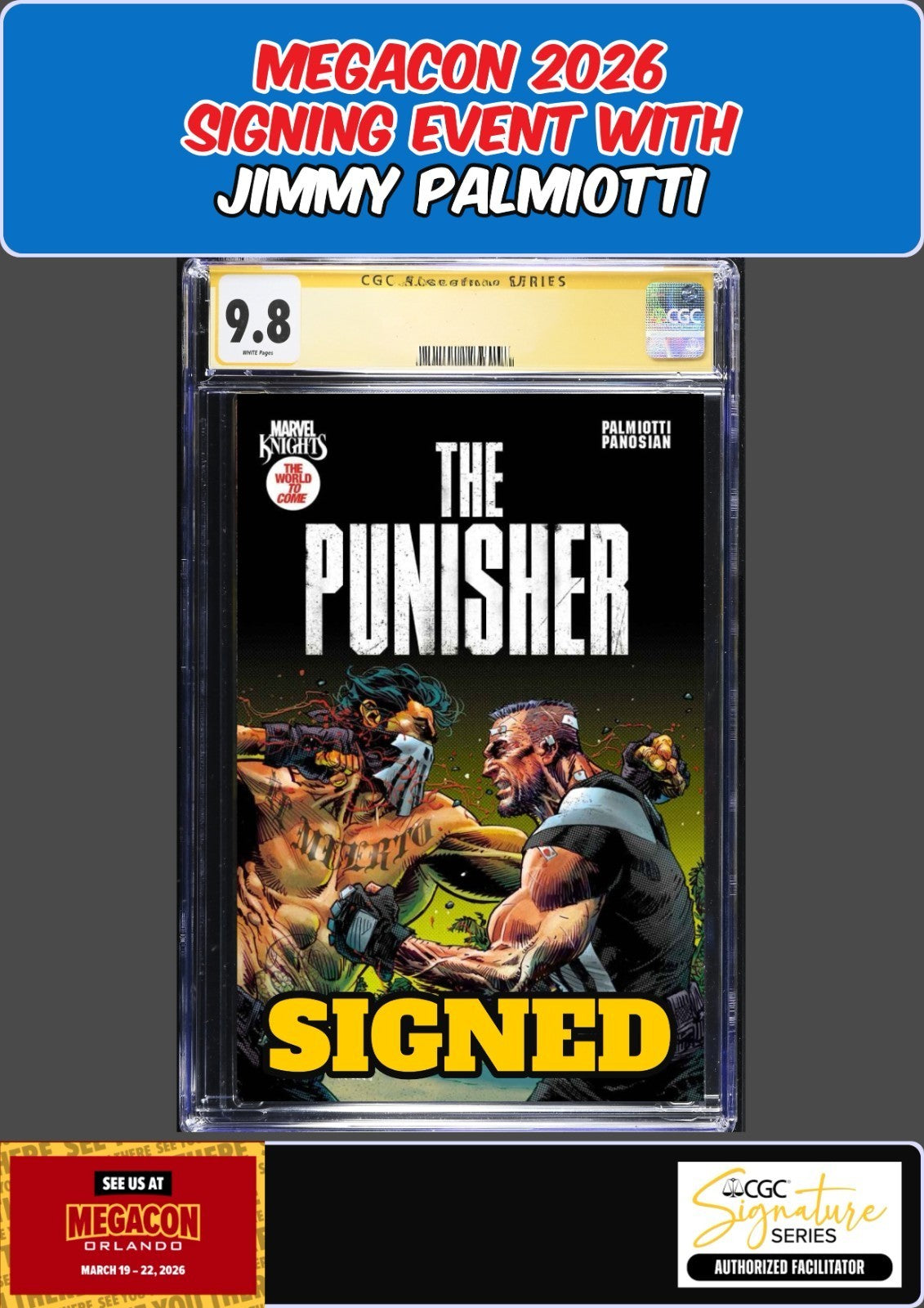 MARVEL KNIGHTS PUNISHER #2 PANOSIAN CGC SS 9.8 PALMIOTTI SIGNED MEGACON PRESALE