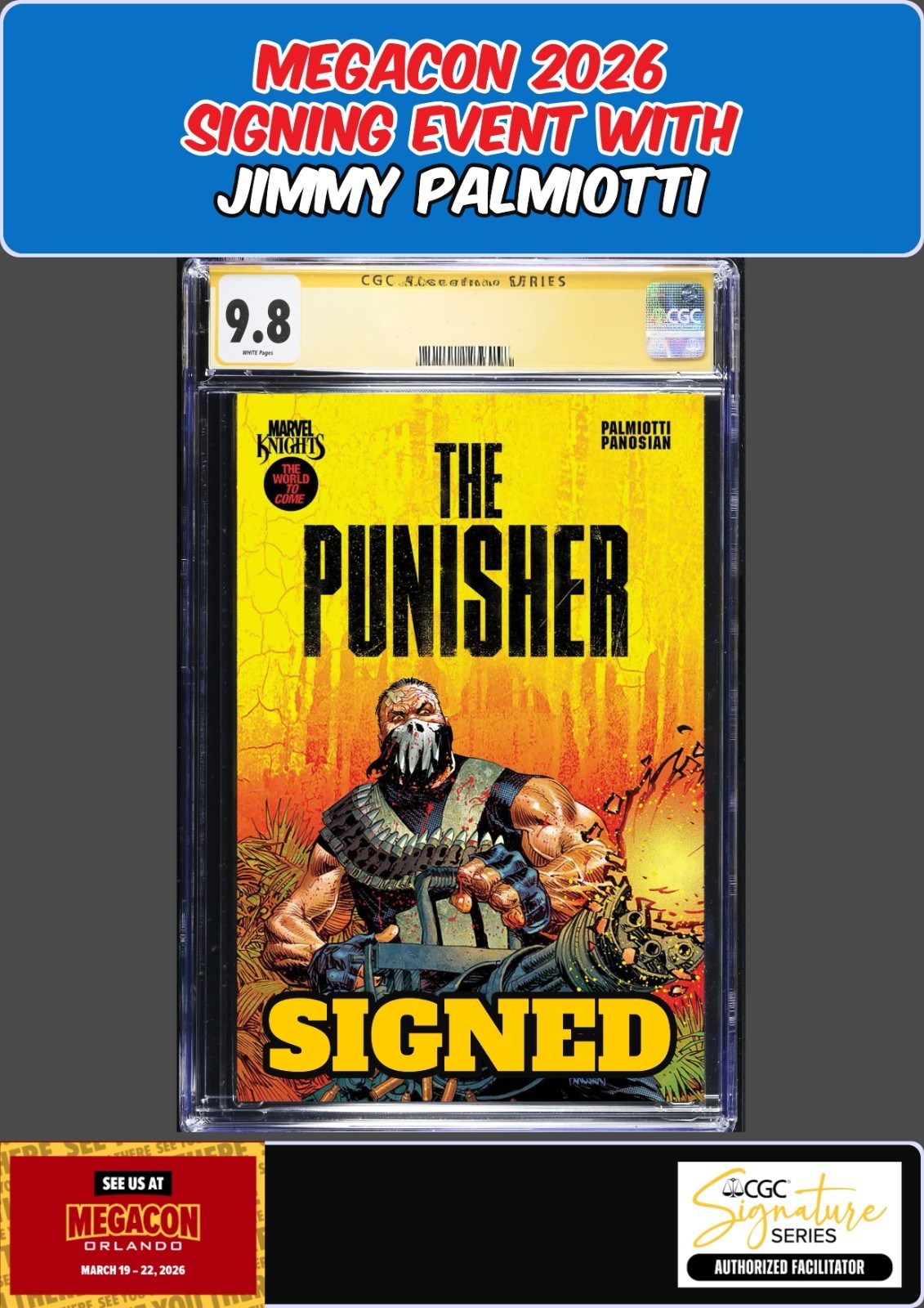 MARVEL KNIGHTS PUNISHER #3 PANOSIAN CGC SS 9.8 PALMIOTTI SIGNED MEGACON PRESALE
