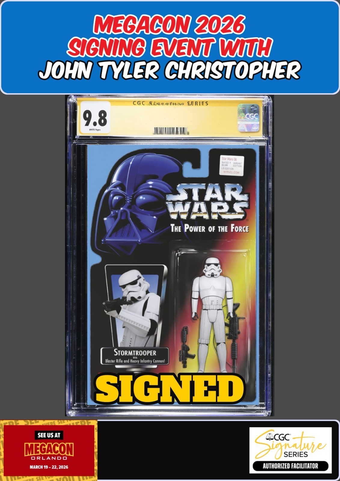 STAR WARS #6 CGC 9.8 JOHN TYLER CHRISTOPHER SIGNED MEGACON PRESALE