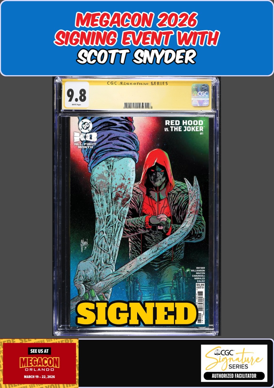 RED HOOD VS THE JOKER #1 MARCH CGC SS 9.8 SCOTT SNYDER SIGNED MEGACON PRESALE