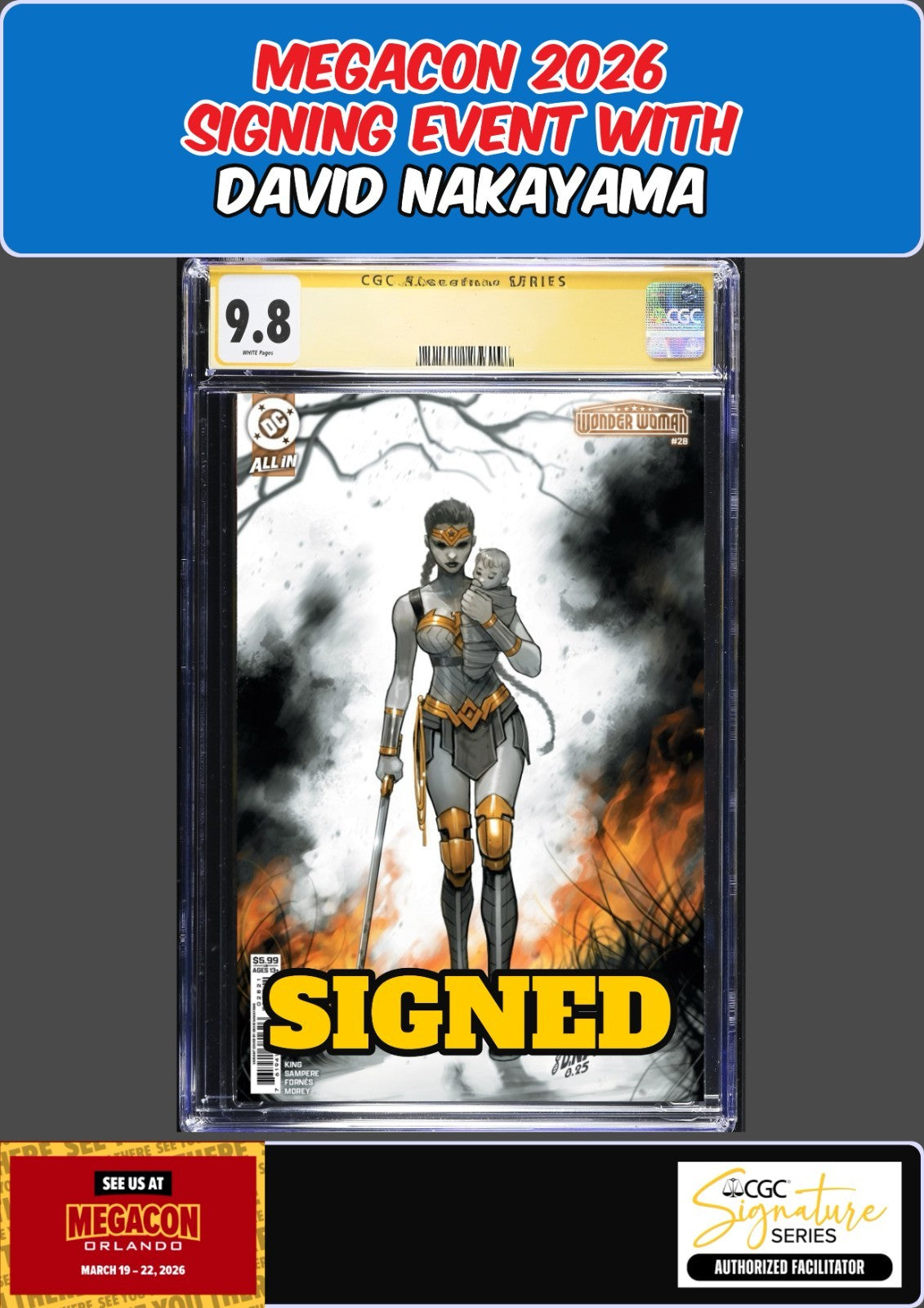 WONDER WOMAN #28 CGC SS 9.8 DAVID NAKAYAMA SIGNED MEGACON PRESALE