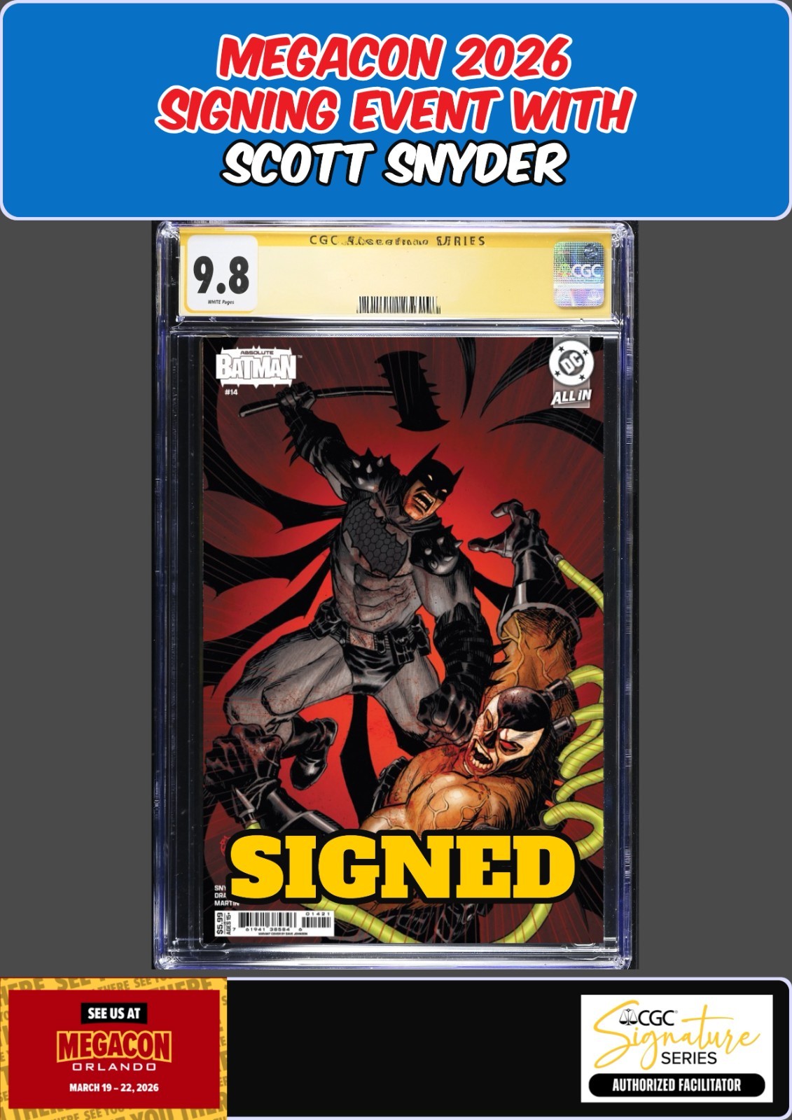ABSOLUTE BATMAN #14 DAVE JOHNSON CGC SS 9.8 SCOTT SNYDER SIGNED MEGACON PRESALE