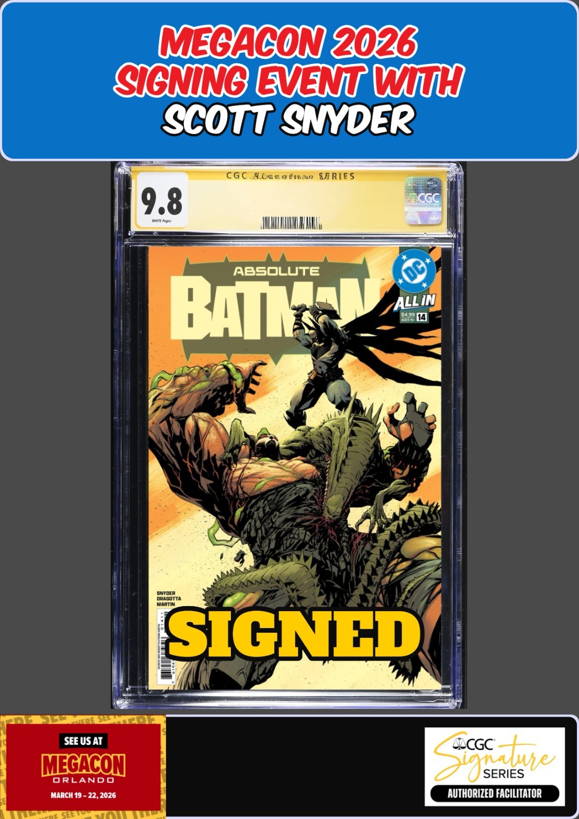 ABSOLUTE BATMAN #14 DRAGOTTA CGC SS 9.8 SCOTT SNYDER SIGNED MEGACON PRESALE