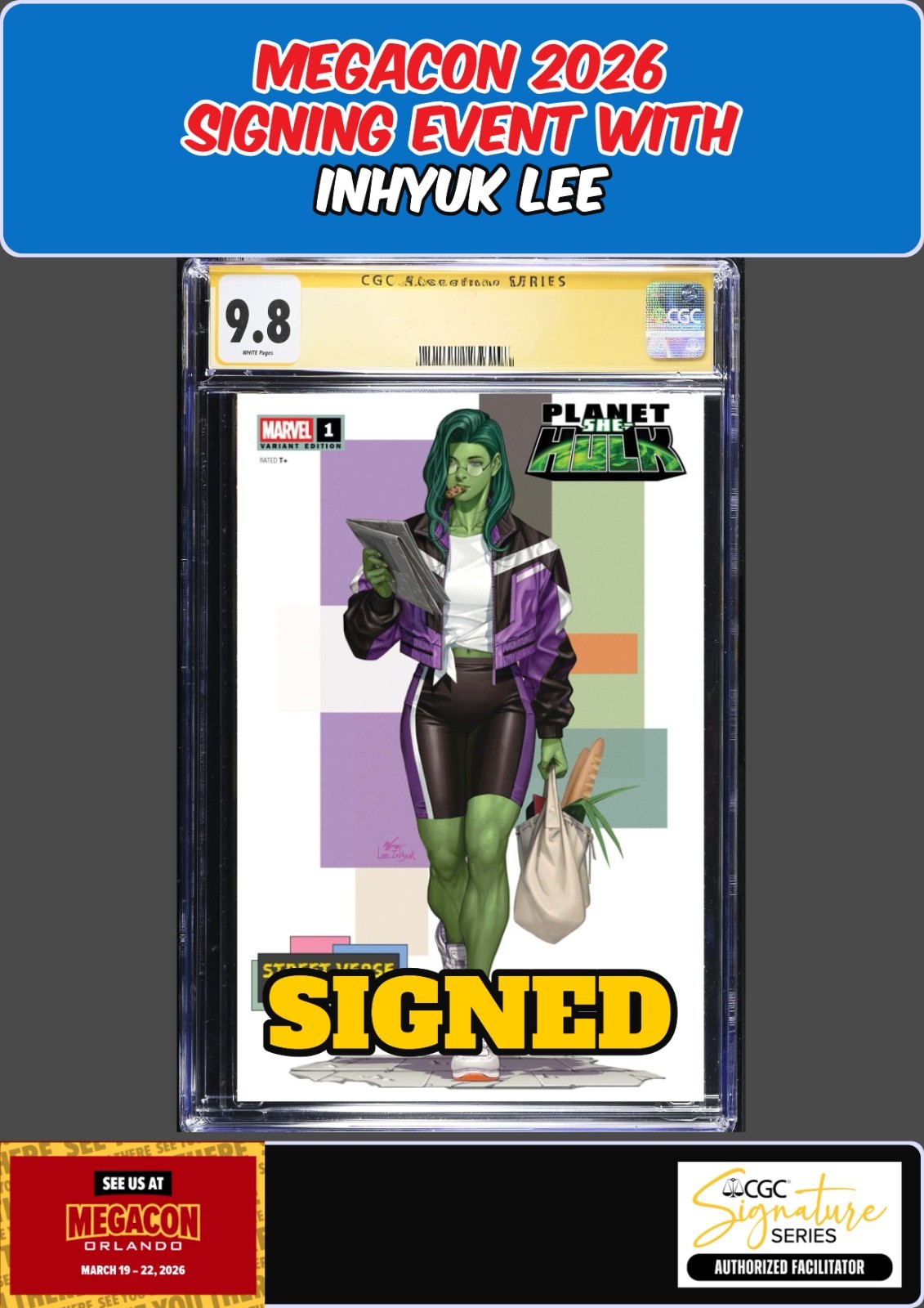 PLANET SHE-HULK #1 CGC SS 9.8 INHYUK LEE SIGNED MEGACON PRESALE