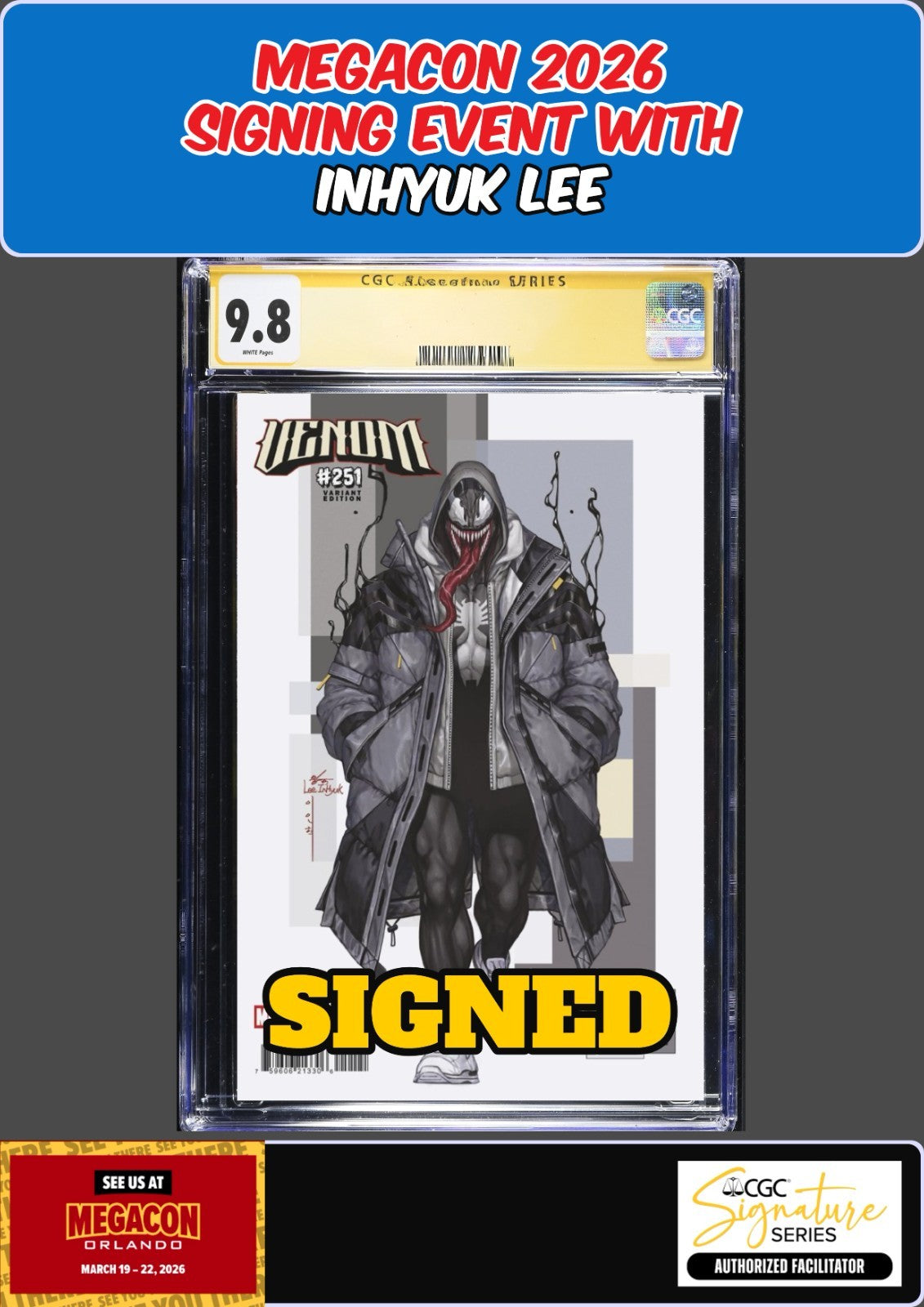 VENOM #251 CGC SS 9.8 INHYUK LEE SIGNED MEGACON PRESALE