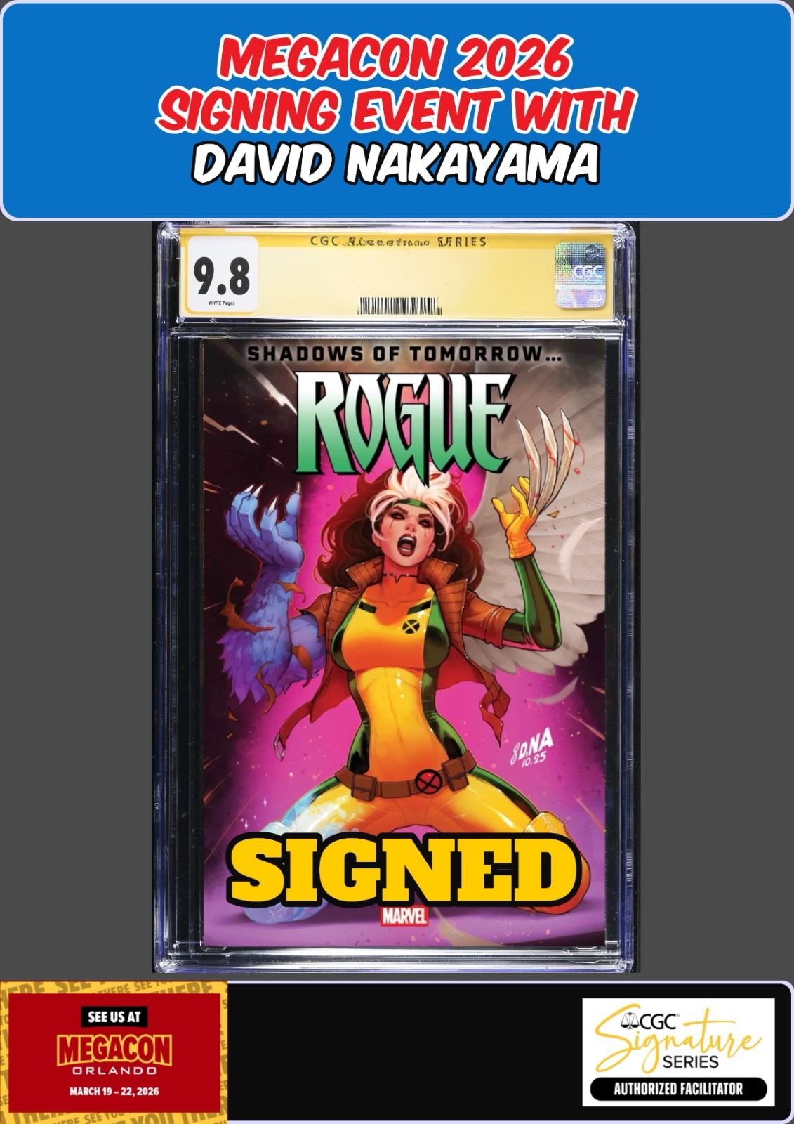 ROGUE #2 CGC SS 9.8 DAVID NAKAYAMA SIGNED MEGACON PRESALE