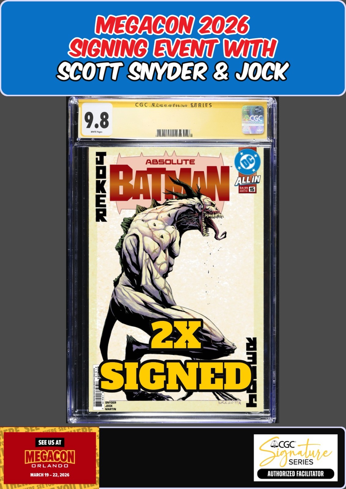 ABSOLUTE BATMAN #15 2ND PRINT CGC SS 9.8 SCOTT SNYDER/JOCK 2X