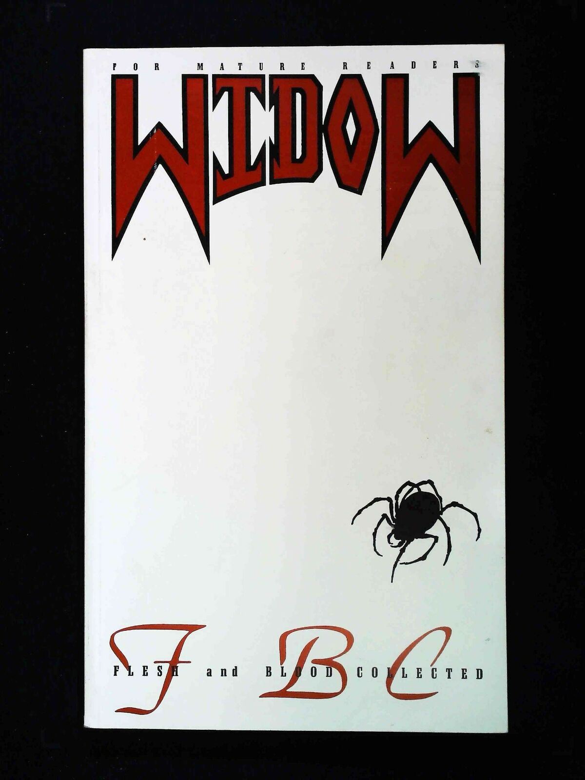 Widow Flesh And Blood #1-1St Ground Zero Comics 1993 Vf+ Tpb