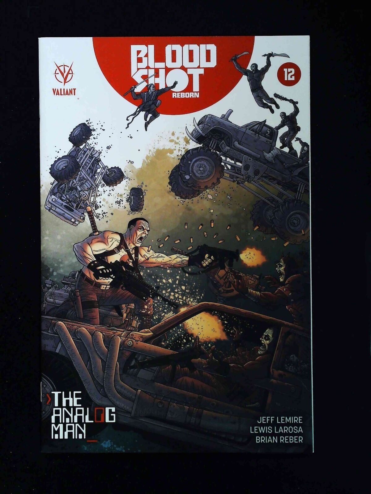 Bloodshot Reborn #12 Valiant Comics 2016 Nm+