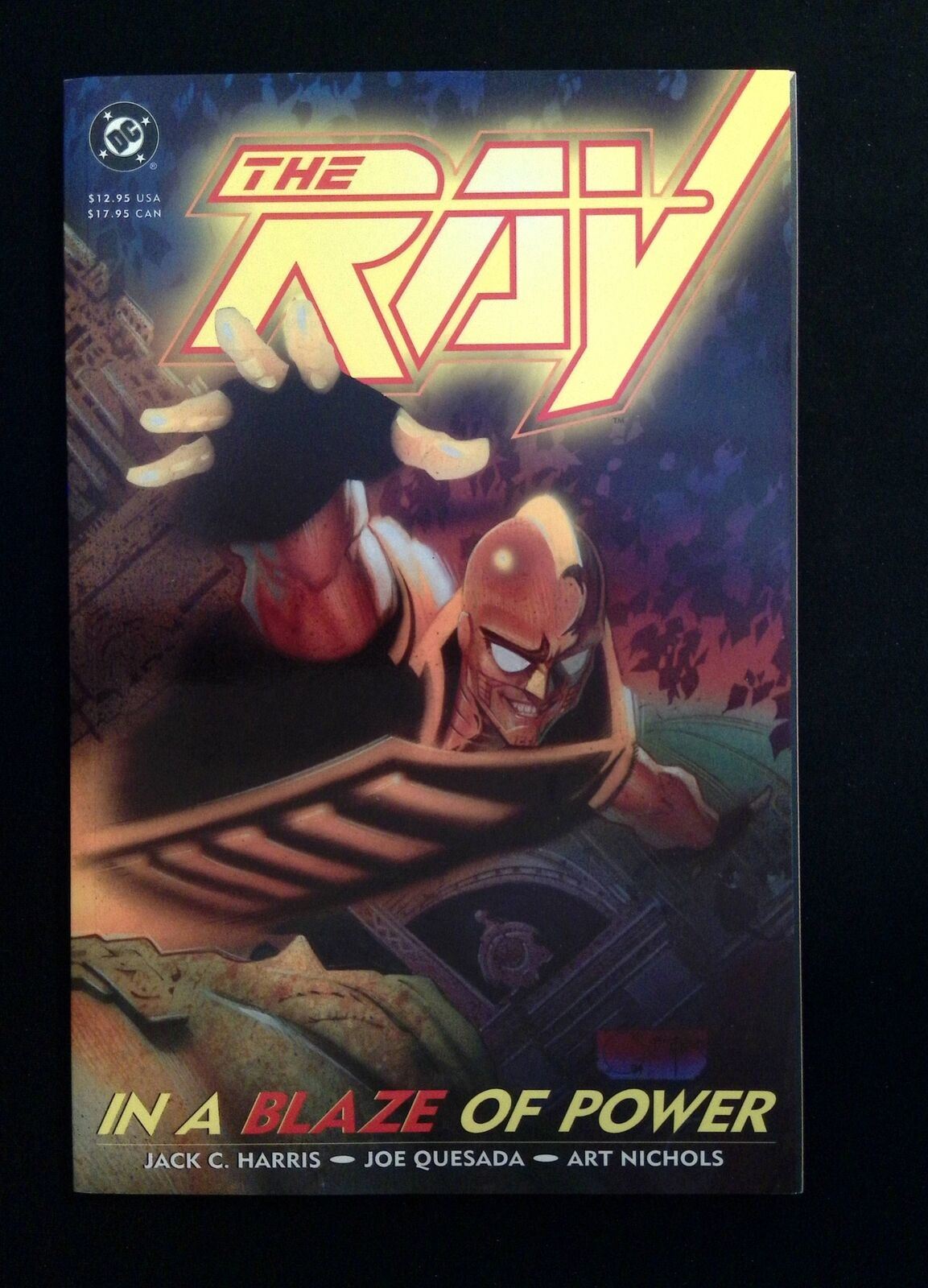 Ray In A Blaze Of Power Tpb #1 Dc Comics 1994 Nm+