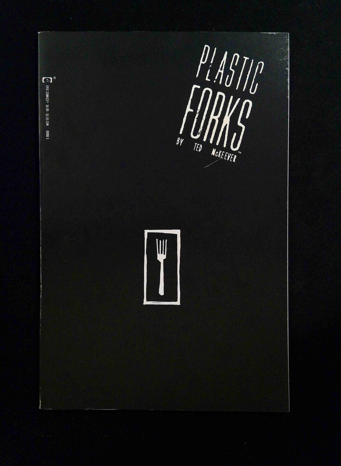 Plastic Forks #5 MARVEL-EPIC Comics 1990 VF+