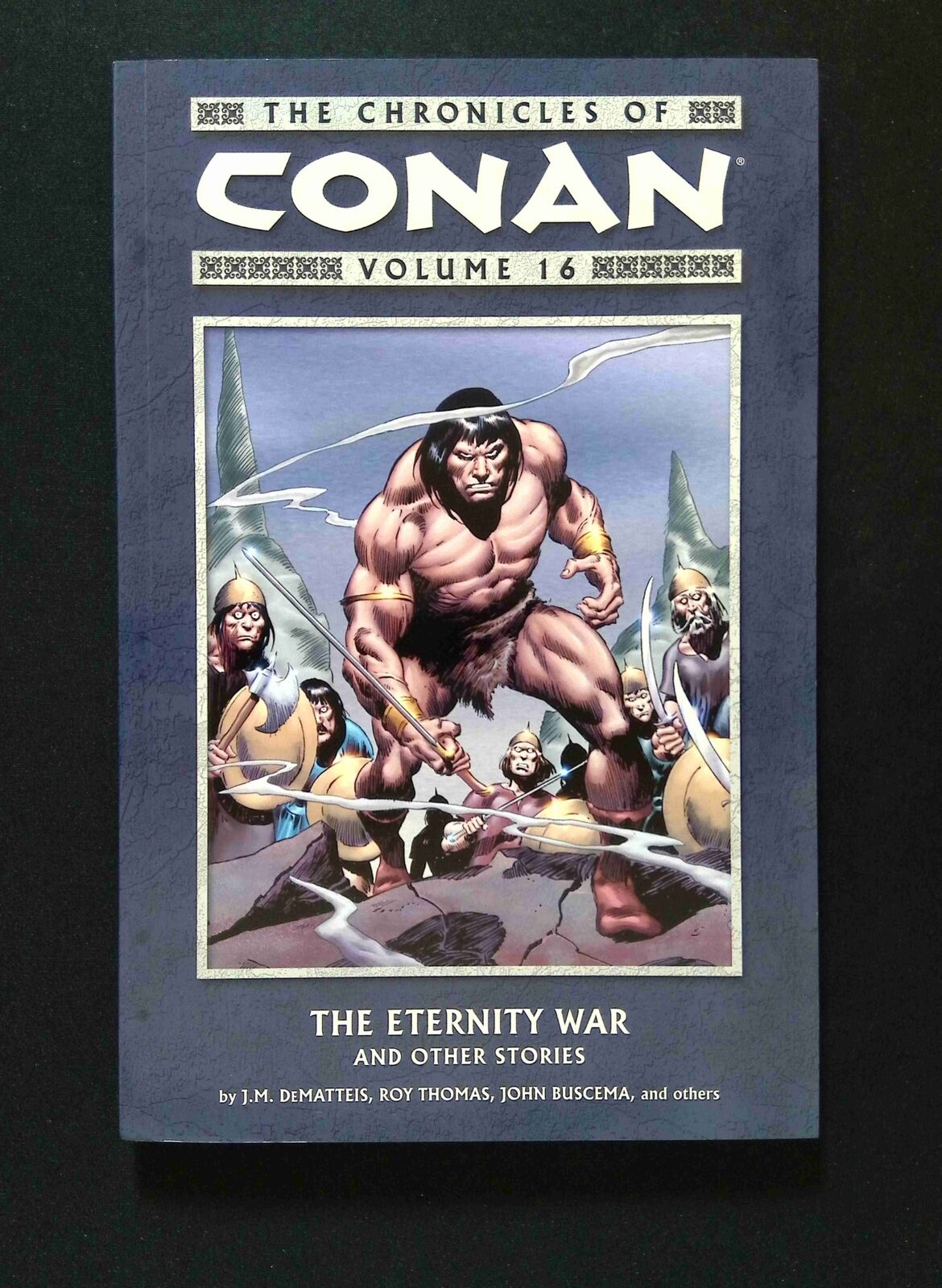 Chronicles of Conan TPB #16-1ST DARK HORSE Comics 2008 NM+ BUSCEMA VARIANT