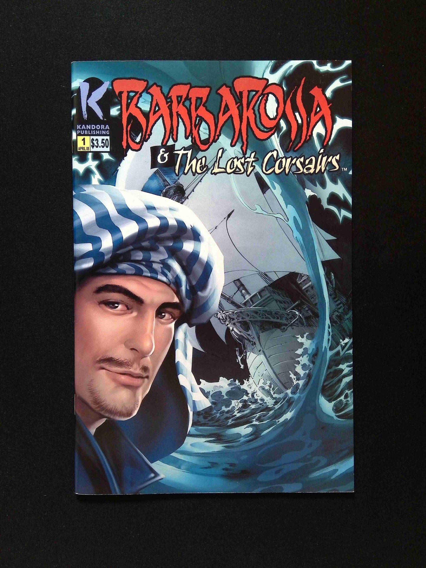 Barbarosa and the Lost Corsairs #1 KANDORA Comics 2005 NM