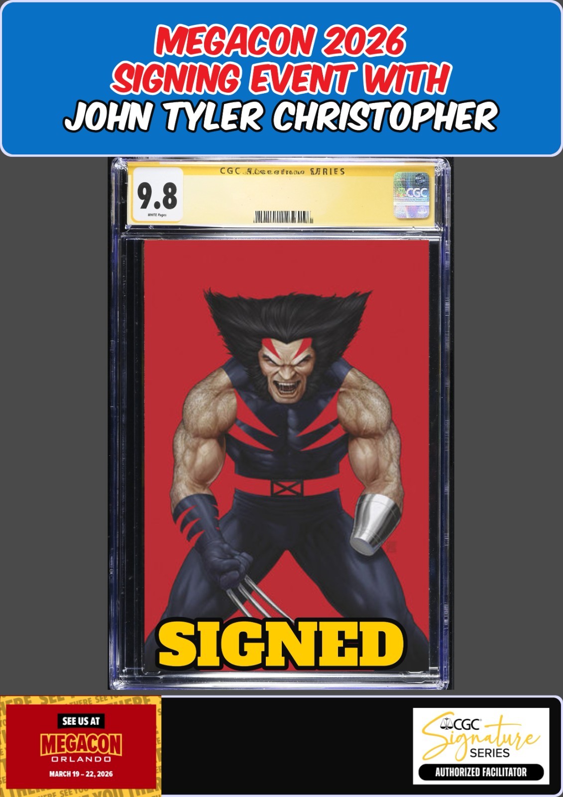 X-MEN OF APOCALYPSE #1 CGC 9.8 JOHN TYLER CHRISTOPHER SIGNED MEGACON PRESALE