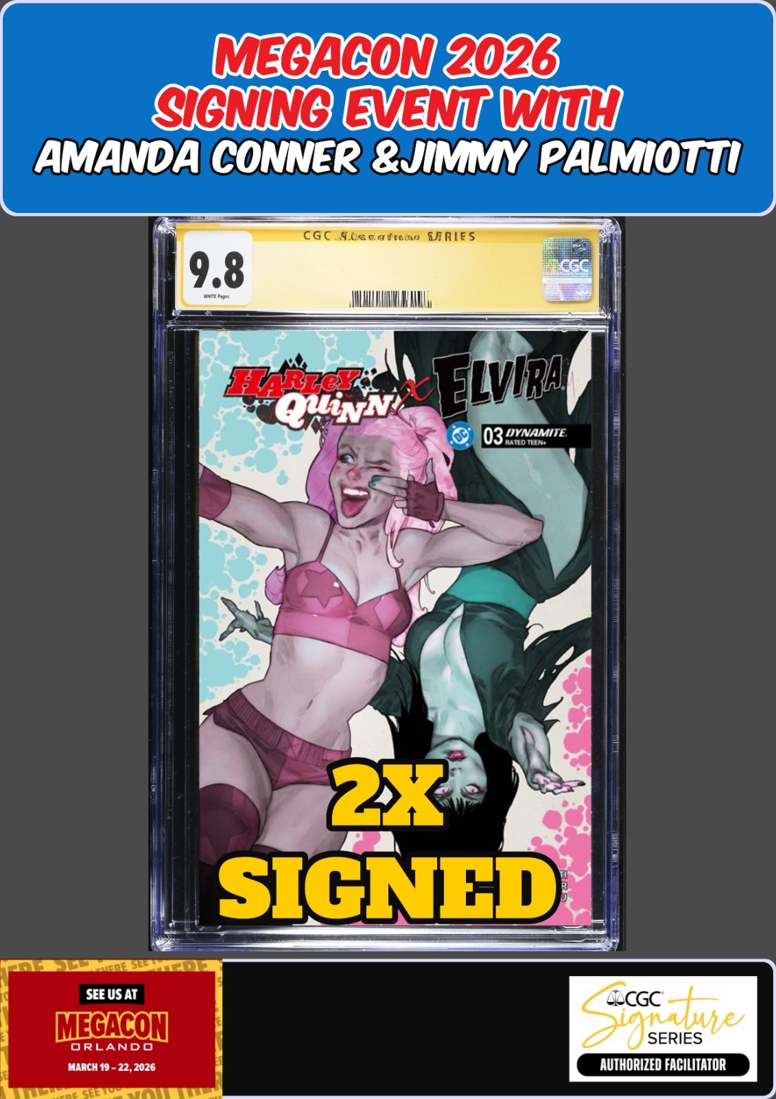 HARLEY QUINN X ELVIRA #4 CALDWELL CGC 9.8 PALMIOTTI/CONNER 2X SIGNED PRESALE