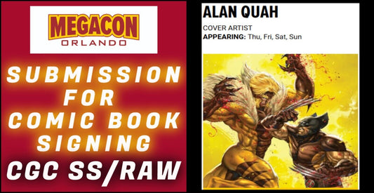 SUBMISSION ORDER AND SERVICE FOR ALAN QUAH SIGNING EVENT AT MEGACON 2025 CGC/RAW