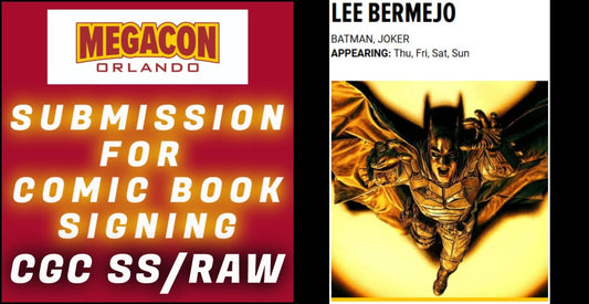 SUBMISSION & SERVICE FOR LEE BERMEJO SIGNING EVENT AT MEGACON 2025 CGC SS/RAW