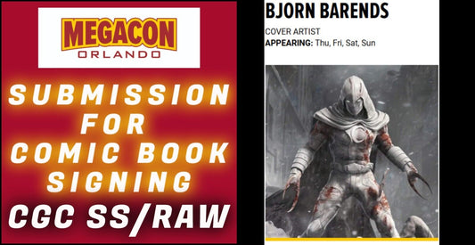 SUBMISSION & SERVICE FOR BJORN BARENDS SIGNING EVENT AT MEGACON 2025 CGC SS/RAW