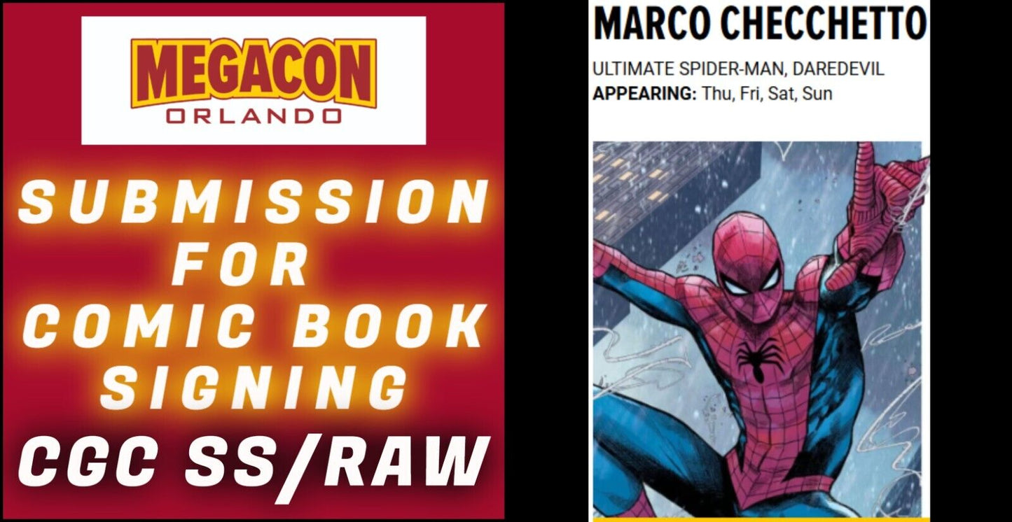 SUBMISSION & SERVICE FOR MARCO CHECCHETTO SIGNING EVENT AT MEGACON 2025 CGC/RAW