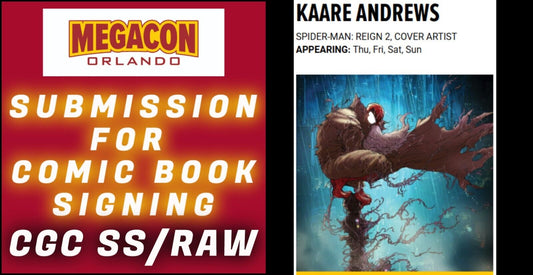 SUBMISSION & SERVICE FOR KAARE ANDREWS SIGNING EVENT AT MEGACON 2025 CGC SS/RAW