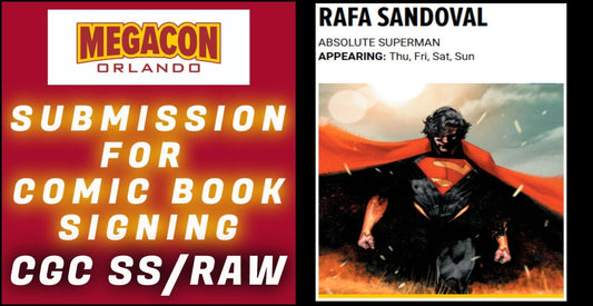 SUBMISSION & SERVICE FOR RAFA SANDOVAL SIGNING EVENT AT MEGACON 2025 CGC SS/RAW