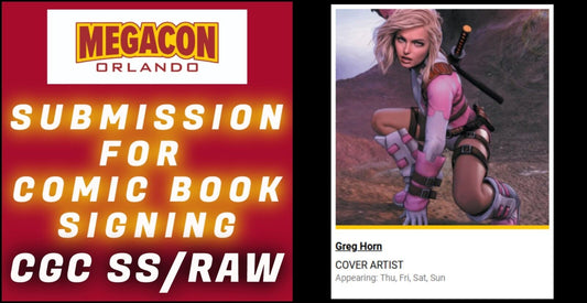 SUBMISSION & SERVICE FOR GREG HORN SIGNING EVENT AT MEGACON 2025 CGC SS/RAW