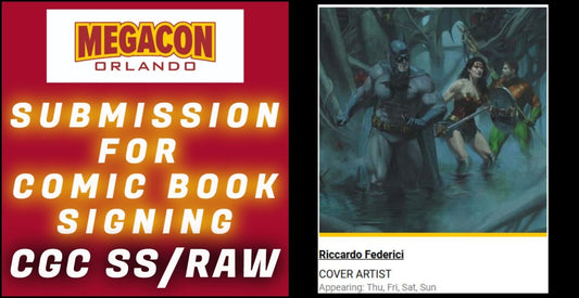 SUBMISSION & SERVICE FOR RICCARDO FEDERICI SIGNING EVENT AT MEGACON 2025 CGC/RAW