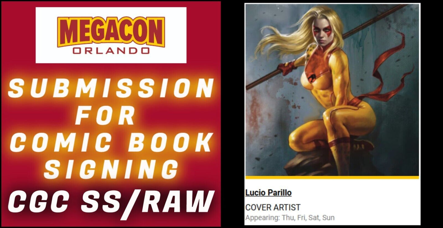 SUBMISSION & SERVICE FOR LUCIO PARILLO SIGNING EVENT AT MEGACON 2025 CGC SS/RAW