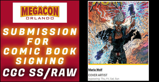 SUBMISSION & SERVICE FOR MARIA WOLF SIGNING EVENT AT MEGACON 2025 CGC SS/RAW