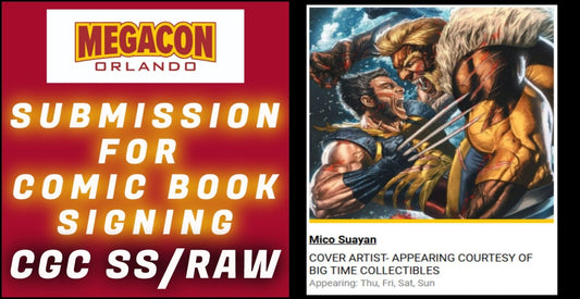 SUBMISSION & SERVICE FOR MICO SUAYAN SIGNING EVENT AT MEGACON 2025 CGC SS/RAW