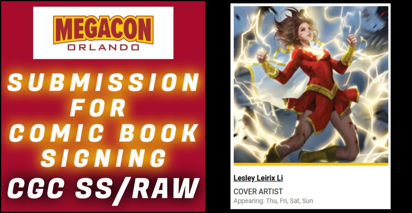 SUBMISSION & SERVICE FOR LEIRIX LI SIGNING EVENT AT MEGACON 2025 CGC SS/RAW