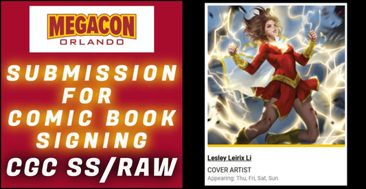 SUBMISSION & SERVICE FOR LEIRIX LI SIGNING EVENT AT MEGACON 2025 CGC SS/RAW