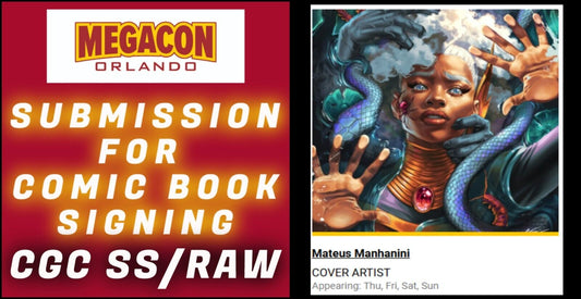 SUBMISSION & SERVICE FOR MATEUS MANHANINI SIGNING EVENT AT MEGACON 2025 CGC/RAW