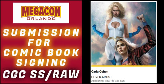 SUBMISSION & SERVICE FOR CARLA COHEN SIGNING EVENT AT MEGACON 2025 CGC SS/RAW