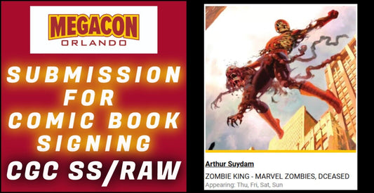 SUBMISSION & SERVICE FOR ARTHUR SUYDAM SIGNING EVENT AT MEGACON 2025 CGC SS/RAW