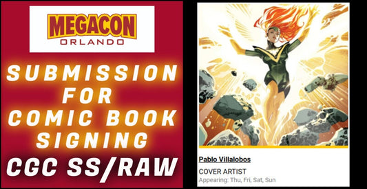 SUBMISSION & SERVICE FOR PABLO VILLALOBOS SIGNING EVENT AT MEGACON 2025 CGC/RAW