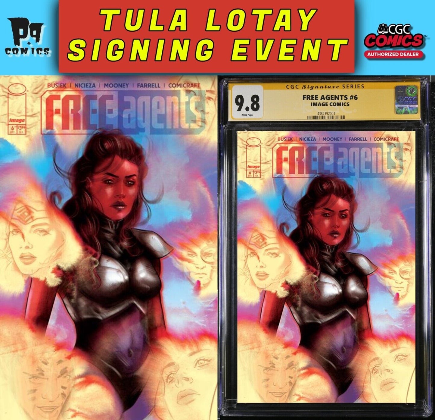 FREE AGENTS #6 CGC SS/RAW TULA LOTAY PRIVATE SIGNING PRESALE 3/2025
