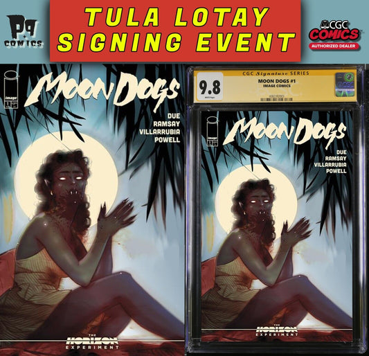 MOON DOGS #1 CGC SS/RAW TULA LOTAY PRIVATE SIGNING PRESALE 3/2025