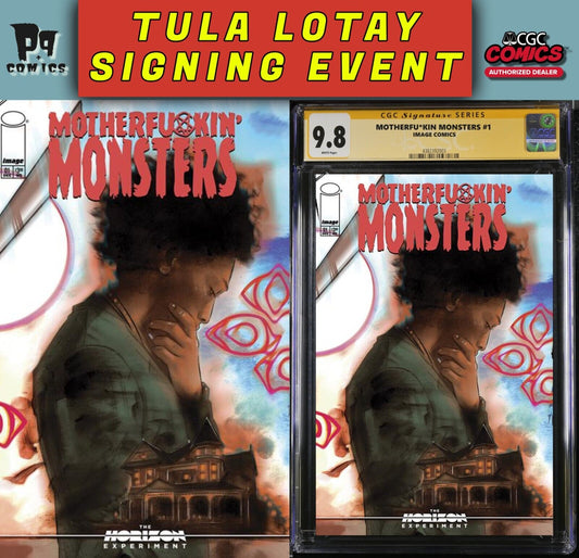 MOTHERFU*KIN MONSTERS #1 CGC SS/RAW TULA LOTAY PRIVATE SIGNING PRESALE 3/2025