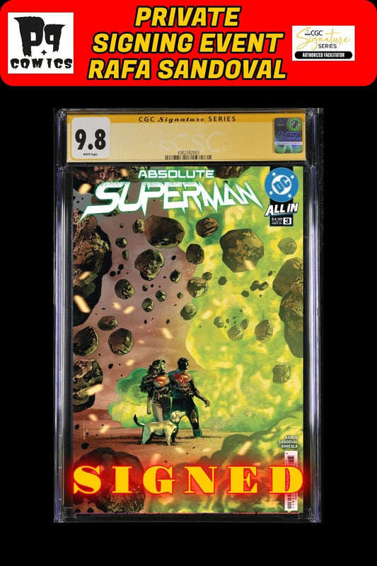 ABSOLUTE SUPERMAN #3 MAIN COVER CGC SS RAFA SANDOVAL PRIVATE SIGNING PRESALE