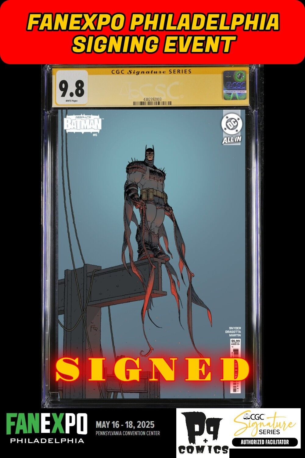 ABSOLUTE BATMAN #6 CVR B DC 2025 CGC SS FANEXPO SCOTT SNYDER SIGNED PRESALE