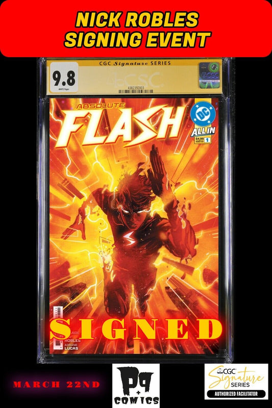 ABSOLUTE FLASH #1 DC 2025 CGC SS NICK ROBLES PRIVATE SIGNING PRESALE 3/22