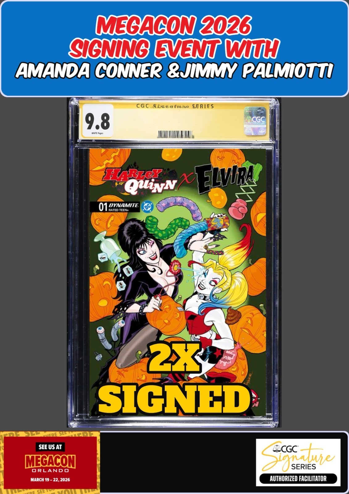 HARLEY QUINN X ELVIRA #1 CONNER FOIL CGC 9.8 PALMIOTTI/CONNER 2X SIGNED PRESALE