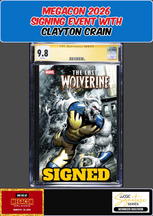 THE LAST WOLVERINE #1 CGC 9.8 CLAYTON CRAIN SIGNED PRESALE
