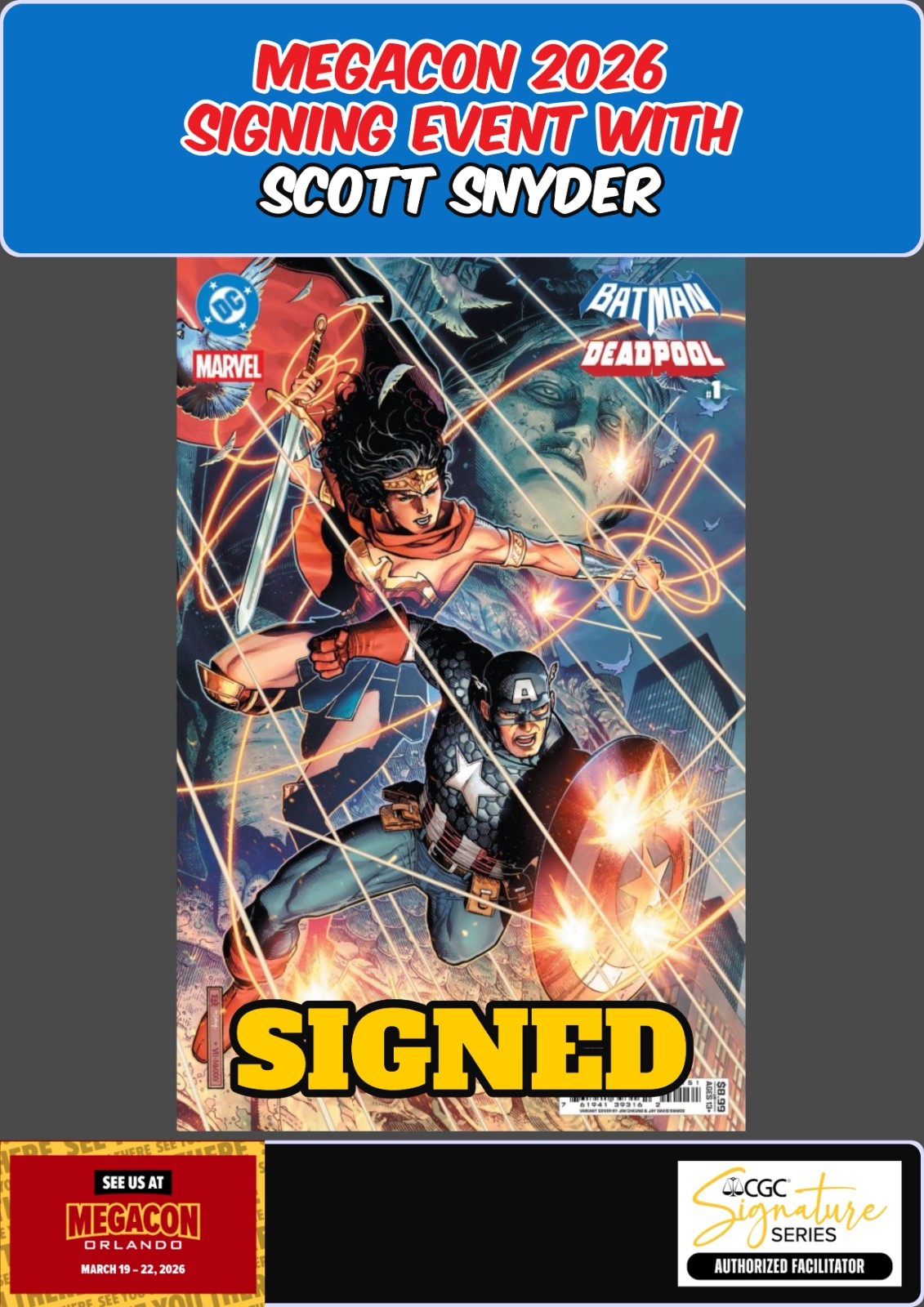 BATMAN DEADPOOL #1 JIM CHEUNG MEGACON 2026 SCOTT SNYDER SIGNED W/COA PRESALE NM
