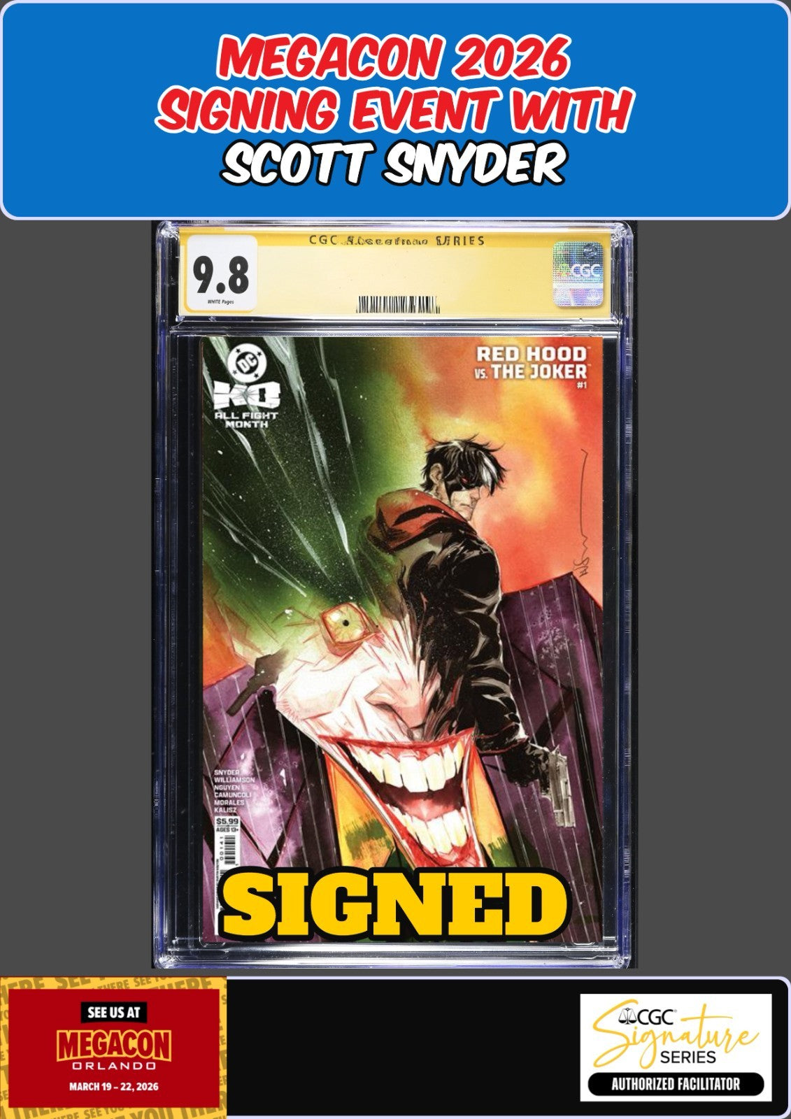 RED HOOD VS THE JOKER #1 NGUYEN CGC SS 9.8 SCOTT SNYDER SIGNED MEGACON PRESALE